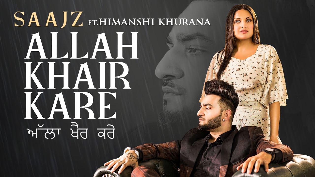 Allah Khair Kare Lyrics in Hindi Saajz