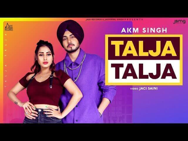 Talja Talja Lyrics Meaning in Hindi Akm Singh